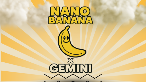 Nano Banana x Gemini: The Trend🍌✨